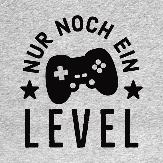 Gaming Nur noch ein Level Zocker Gamer by Foxxy Merch